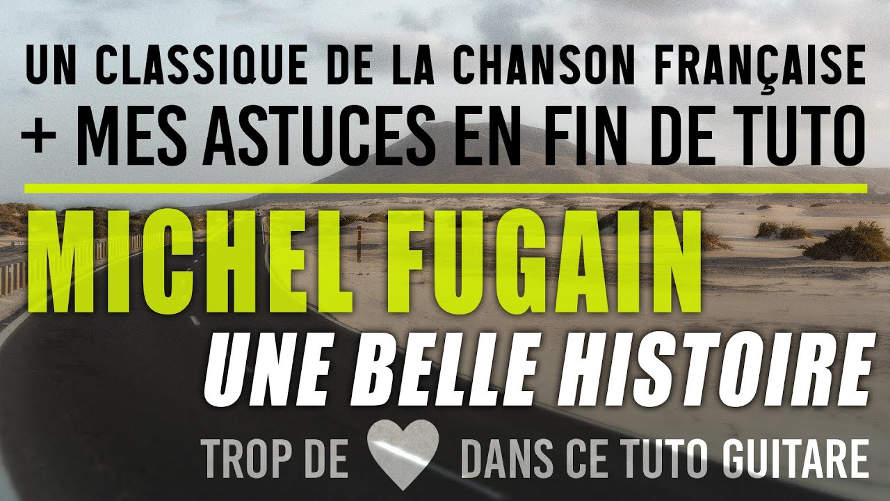 Une Belle Histoire / Michel Fugain