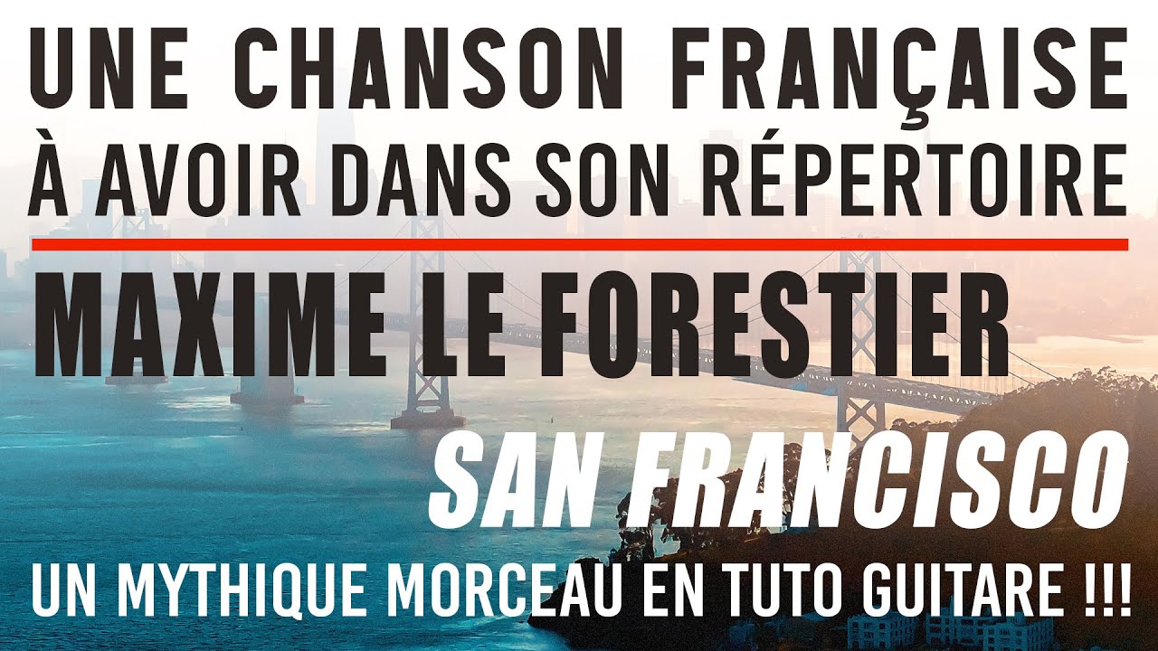 San Francisco / Maxime Le Forestier