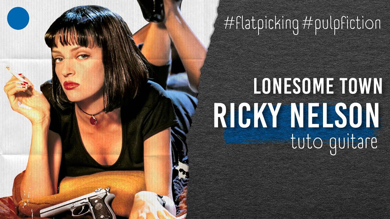 Lonesome Town / Ricky Nelson